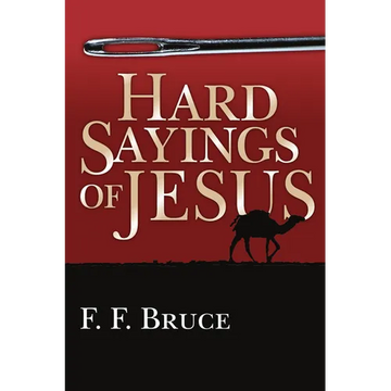 Hard Sayings of Jesus - Paperback