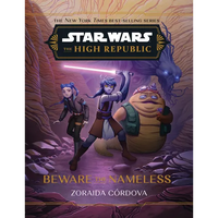 Star Wars: The High Republic: Beware the Nameless - Hardcover