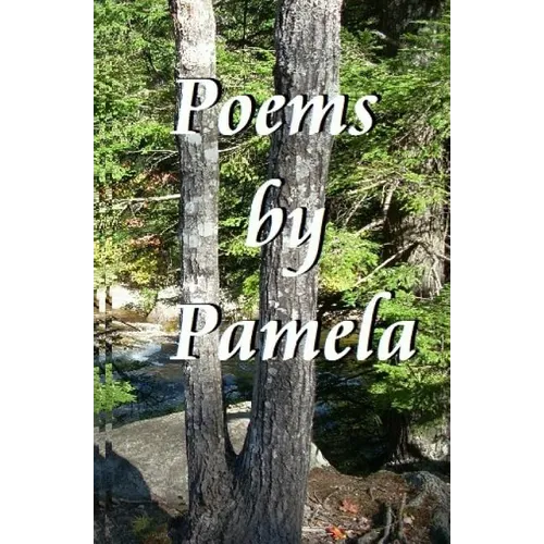 Poems by Pamela