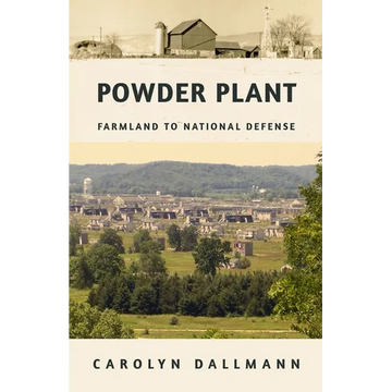 Powder Plant: Farmland to National Defense - Paperback