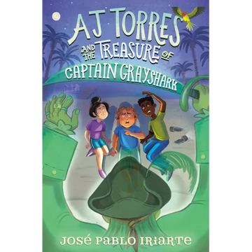 Aj Torres and the Treasure of Captain Grayshark - Hardcover