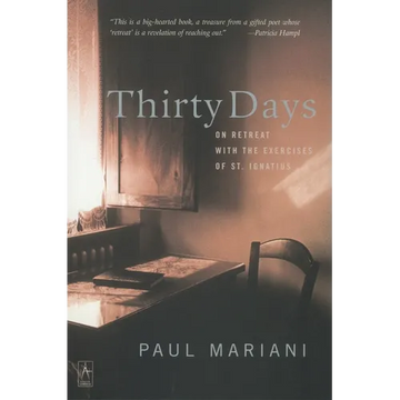 Thirty Days: On Retreat with the Exercises of St. Ignatius - Paperback