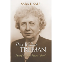 Bess Wallace Truman: Harry's White House Boss - Paperback
