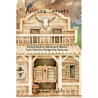 Arizona Secrets: An Interactive Adventure - Paperback