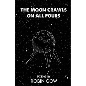 The Moon Crawls on All Fours - Paperback