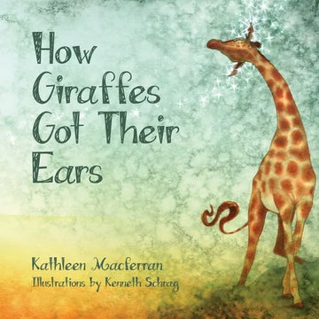 How Giraffes Got Their Ears - Paperback