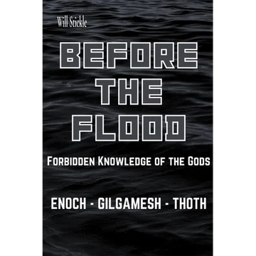 Before the Flood: Forbidden Knowledge of the Gods - Paperback