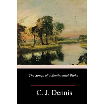 The Songs of a Sentimental Bloke - Paperback