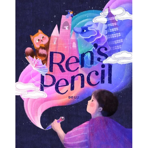 Ren's Pencil: A Picture Book