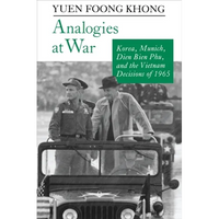 Analogies at War: Korea, Munich, Dien Bien Phu, and the Vietnam Decisions of 1965 - Paperback