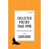 The Collected Poetry of Nikki Giovanni American Classics Edition: 1968-1998 - Paperback