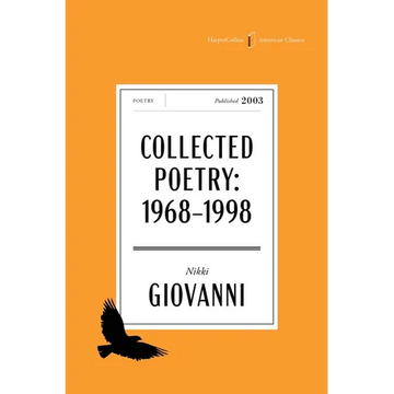 The Collected Poetry of Nikki Giovanni American Classics Edition: 1968-1998 - Paperback