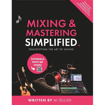 Mixing And Mastering Simplified - Paperback