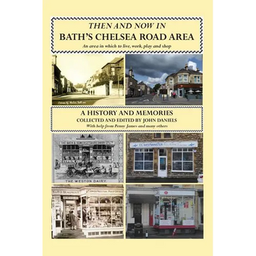 Then And Now In Bath's Chelsea Road Area - Paperback