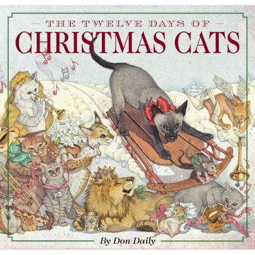 The Twelve Days of Christmas Cats (Hardcover): The Classic Edition - Hardcover