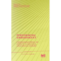 Performing Embodiment: Choreographies of Affect, Language, and Social Norms - Paperback