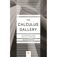 The Calculus Gallery: Masterpieces from Newton to Lebesgue - Paperback