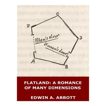 Flatland: A Romance of Many Dimensions (Illustrated) - Paperback