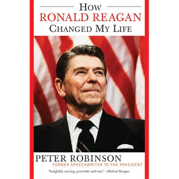 How Ronald Reagan Changed My Life - Paperback