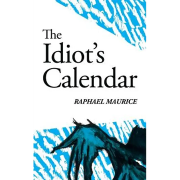 The Idiot's Calendar - Paperback