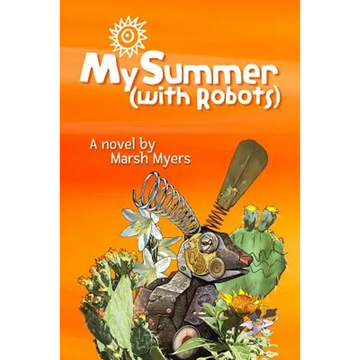 My Summer (with Robots) - Paperback