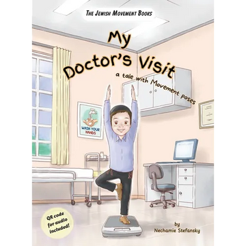 My Doctor's Visit: a tale with Movement poses - Hardcover