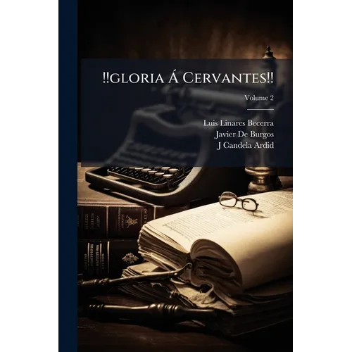 !!gloria Á Cervantes!!; Volume 2