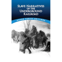 Slave Narratives of the Underground Railroad - Paperback