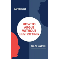 How to Argue Without Destroying - Paperback