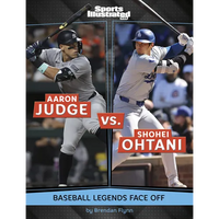 Aaron Judge vs. Shohei Ohtani: Baseball Legends Face Off - Paperback