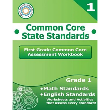 First Grade Common Core Assessment Workbook: Common Core State Standards - Paperback