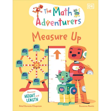 The Math Adventurers: Measure Up: Discover Height and Length - Hardcover