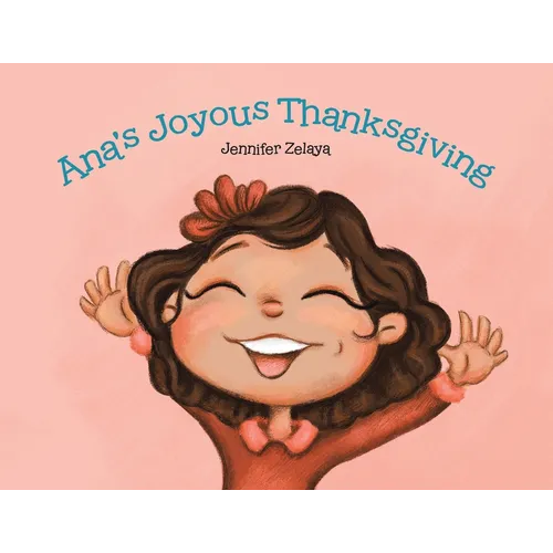 Ana's Joyous Thanksgiving