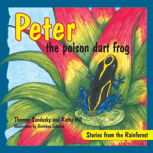Peter the poison dart frog, Stories of the Rainforest
