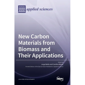 New Carbon Materials from Biomass and Their Applications - Hardcover