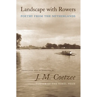 Landscape with Rowers: Poetry from the Netherlands - Paperback