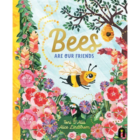 Bees Are Our Friends - Hardcover