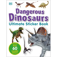 Ultimate Sticker Book: Dangerous Dinosaurs: More Than 60 Reusable Full-Color Stickers - Paperback