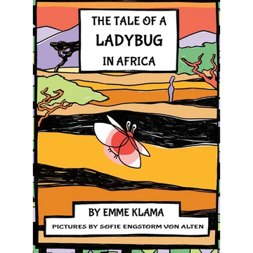 The Tale of a Ladybug in Africa - Hardcover