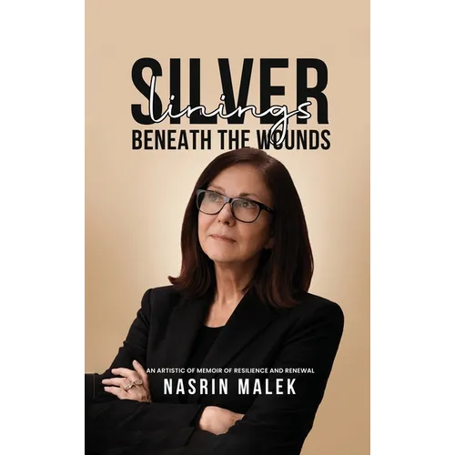 Silver Linings: Beneath the Wounds