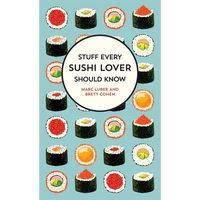 Stuff Every Sushi Lover Should Know - Hardcover