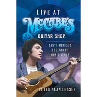 Live at McCabe's Guitar Shop: Santa Monica's Legendary Music Venue - Paperback