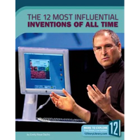The 12 Most Influential Inventions of All Time - Library Binding