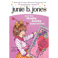 Junie B. Jones #14: Junie B. Jones and the Mushy Gushy Valentime - Paperback