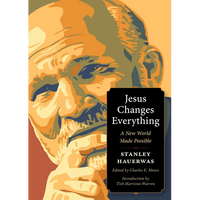Jesus Changes Everything: A New World Made Possible - Paperback