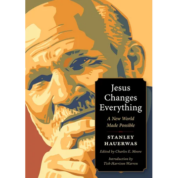 Jesus Changes Everything: A New World Made Possible - Paperback