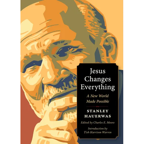 Jesus Changes Everything: A New World Made Possible