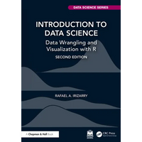 Introduction to Data Science: Data Wrangling and Visualization with R - Hardcover