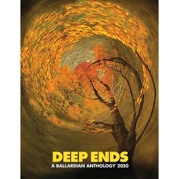 Deep Ends: A Ballardian Anthology 2020 - Paperback