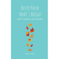 Never Knew What's Wright